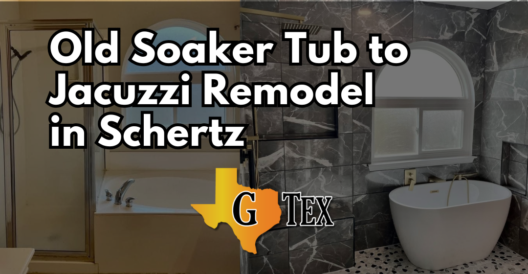 Old Soaker Tub to Jacuzzi Bathroom Remodel in Schertz - Blog - GTex General Contracting San Antonio
